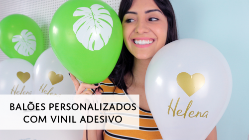 Balões Personalizados com Vinil Adesivo