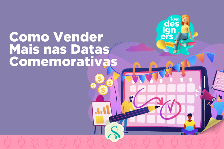 Como Vender Mais Personalizados nas Datas Comemorativas