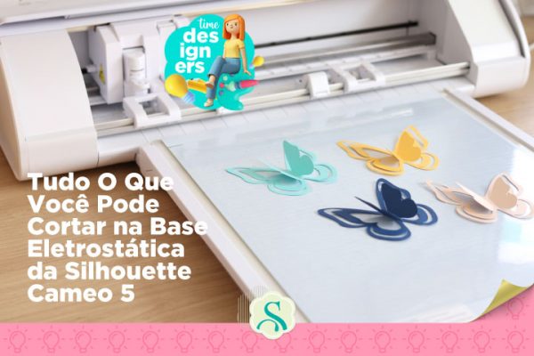 O Que Cortar na Base Eletrostática da Silhouette Cameo 5