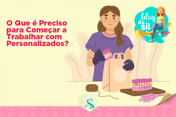 O Que é Preciso para Começar a Trabalhar com Personalizados?