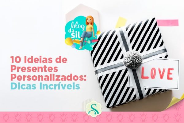 10 Ideias de Presentes Personalizados: Dicas Incríveis