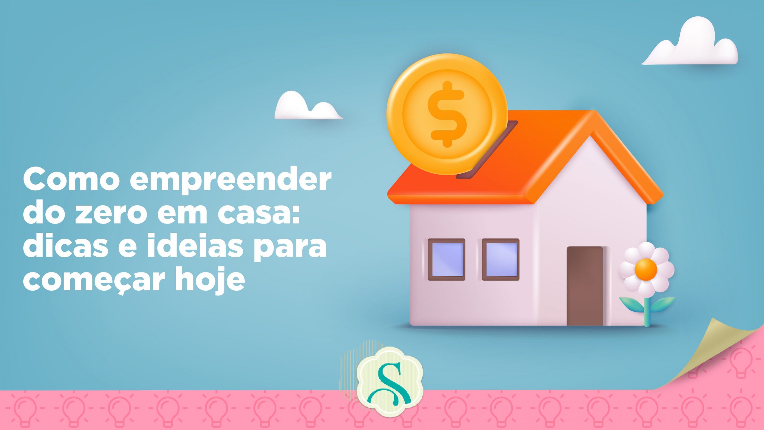 Como empreender do zero em casa