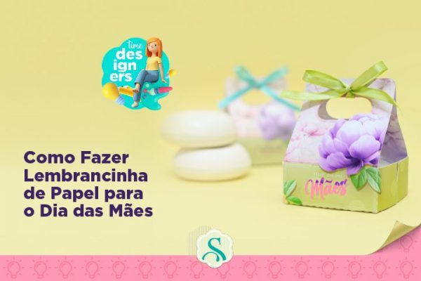 Como Fazer Caixinha Personalizada de Dia das Mães – Arquivo Grátis