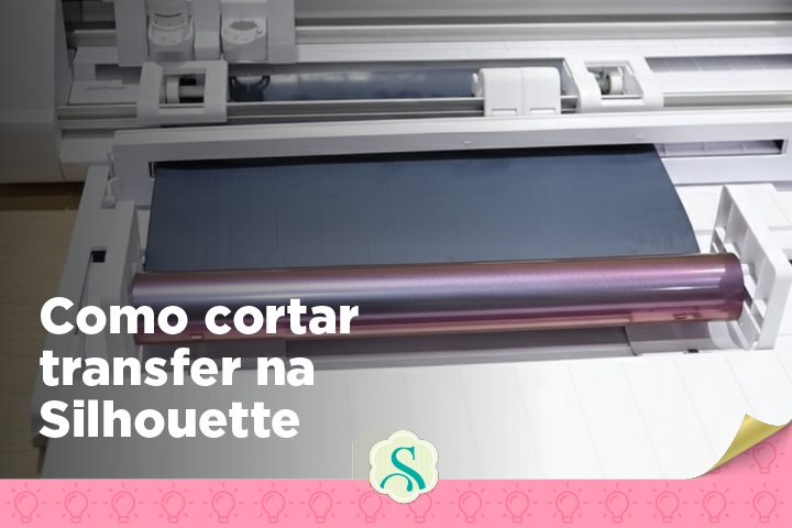 Como Cortar Transfer na Silhouette?