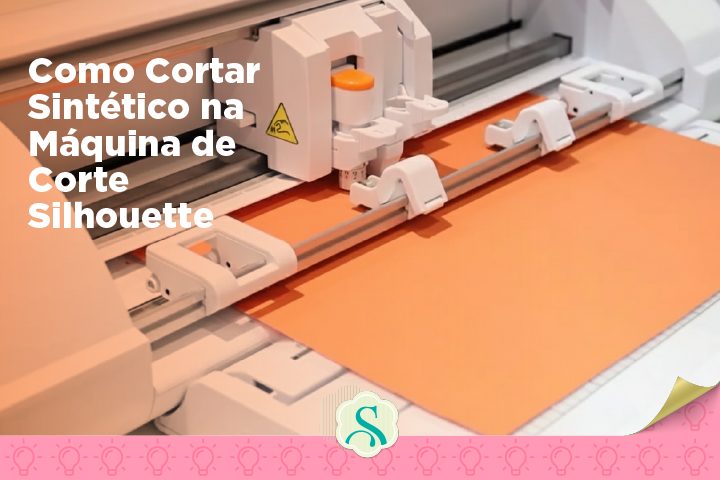 Como Cortar Sintético na Máquina de Corte Silhouette Como Cortar Sintético na Máquina de Corte Silhouette