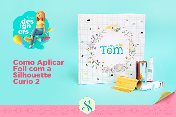 como aplicar foil com a Silhouette Curio 2