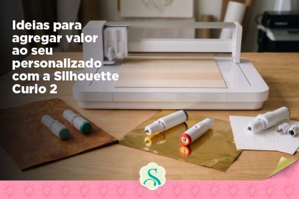 4 Ideias para Agregar Valor ao seu Personalizado