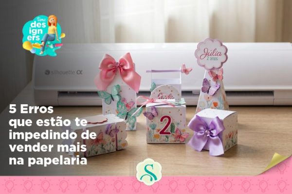 5 erros que estão te impedindo de vender mais na papelaria